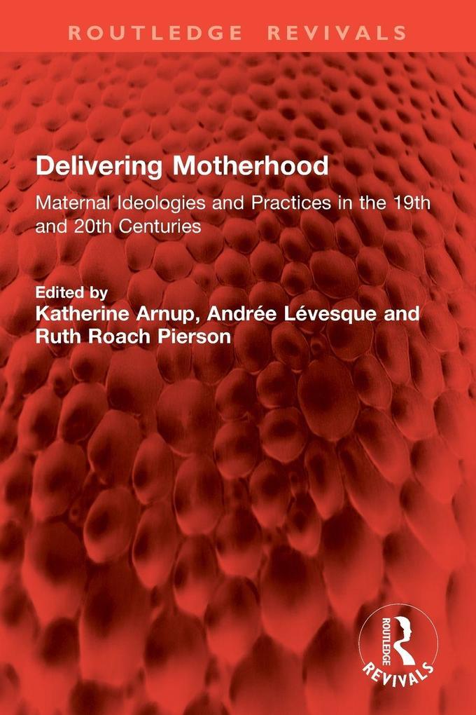 Delivering Motherhood