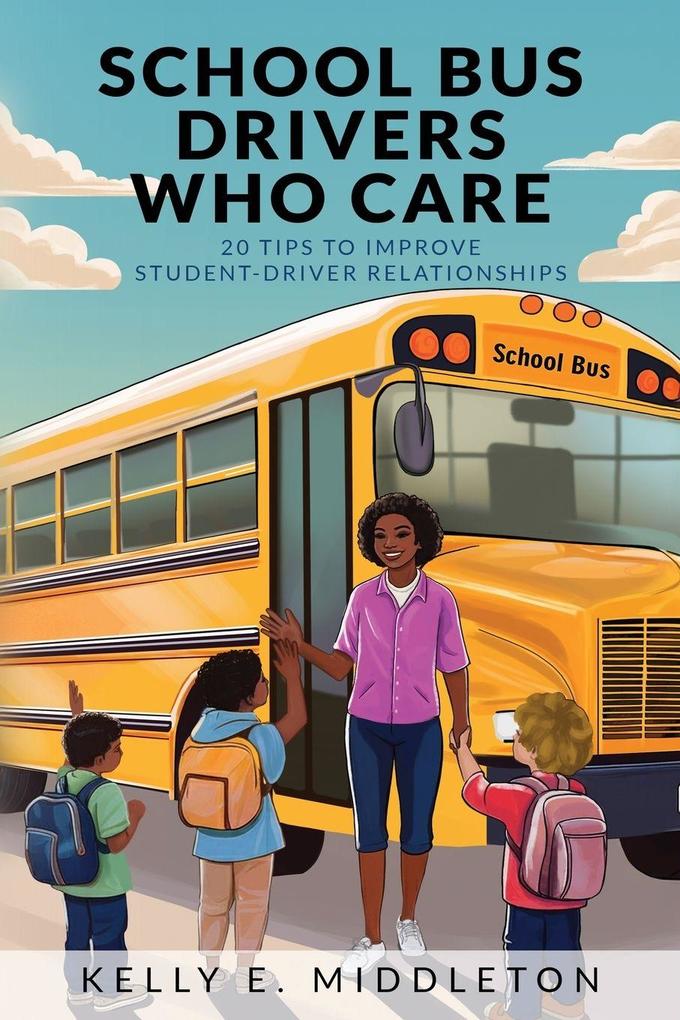 School Bus Drivers Who Care