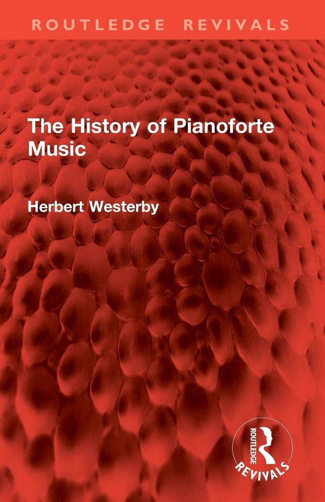 The History of Pianoforte Music