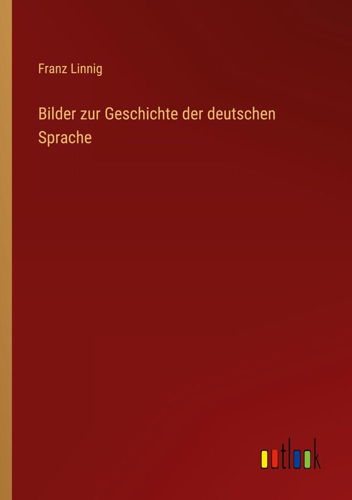 Bilder zur Geschichte der deutschen Sprache