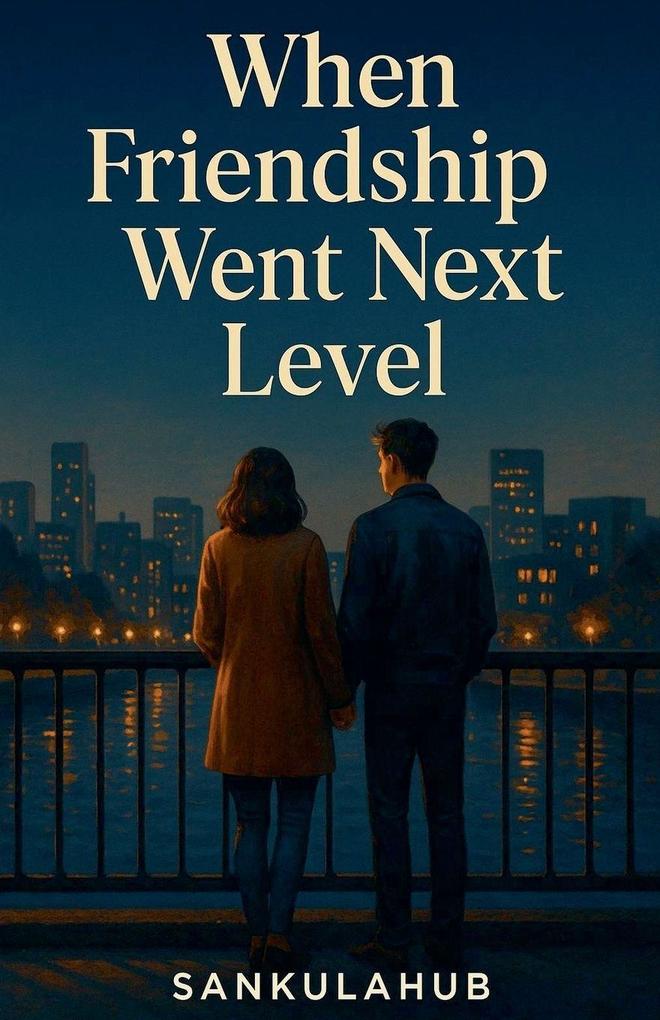 When Friendship Went Next Level