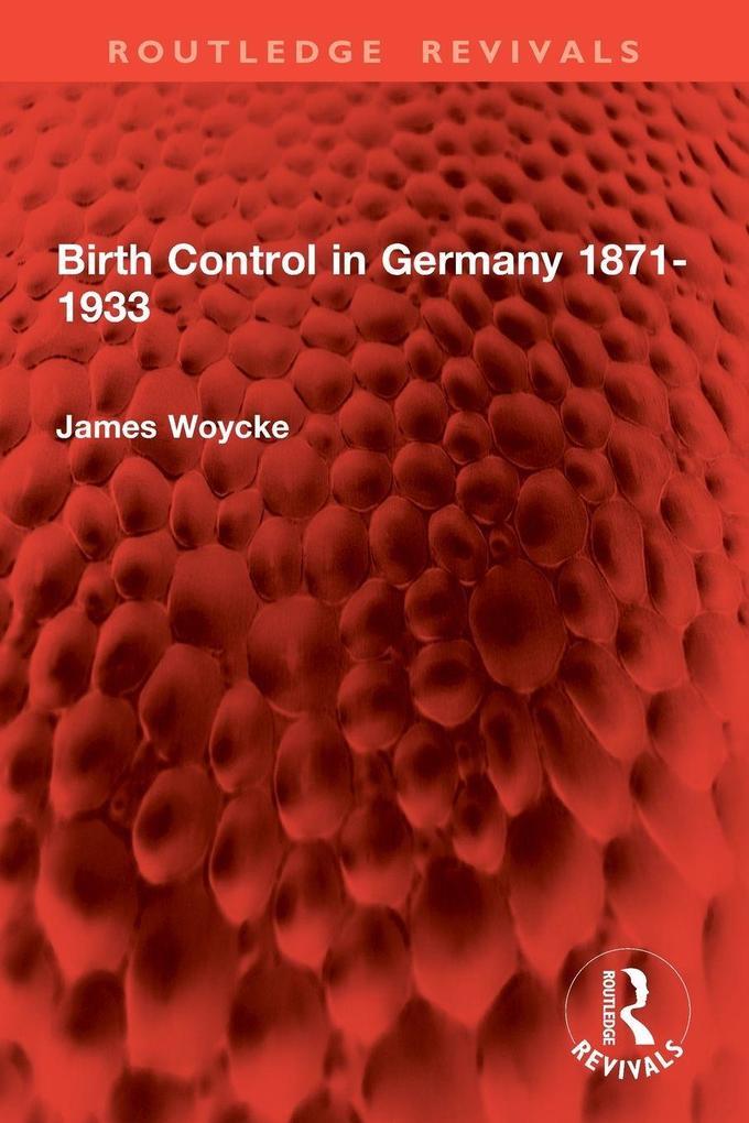 Birth Control in Germany 1871-1933
