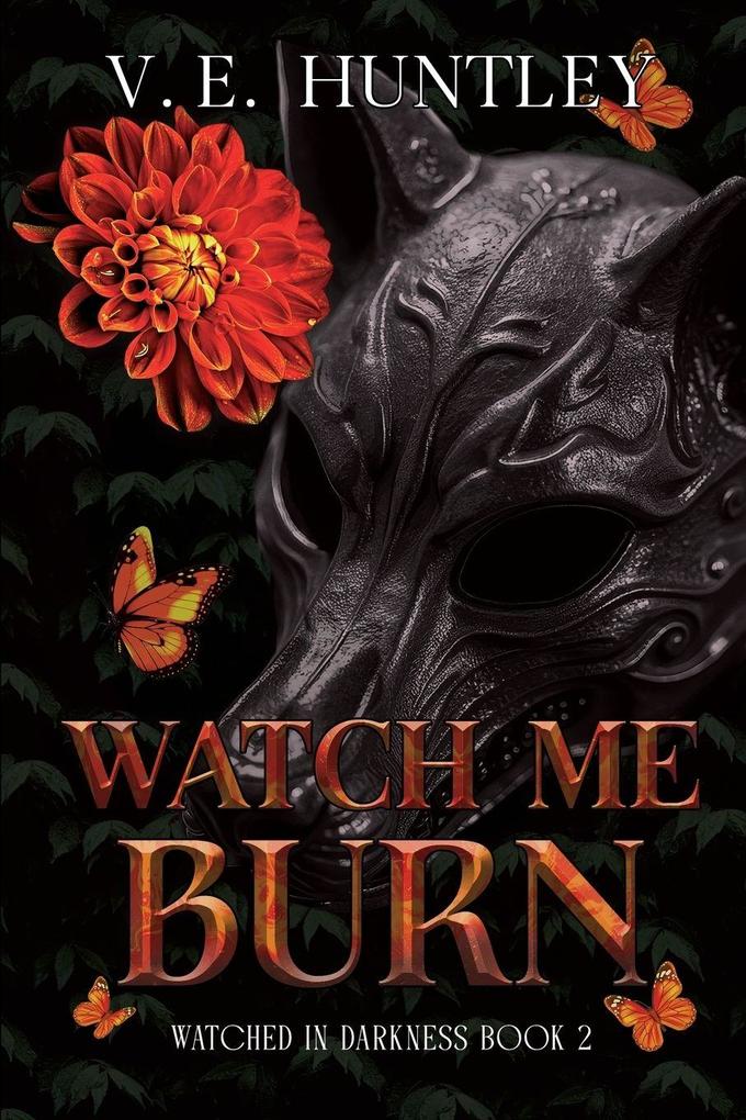 Watch Me Burn