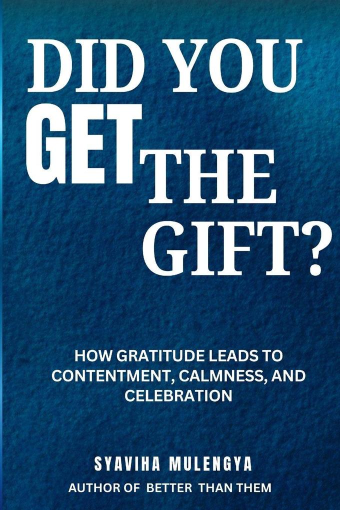 DID YOU GET THE GIFT?