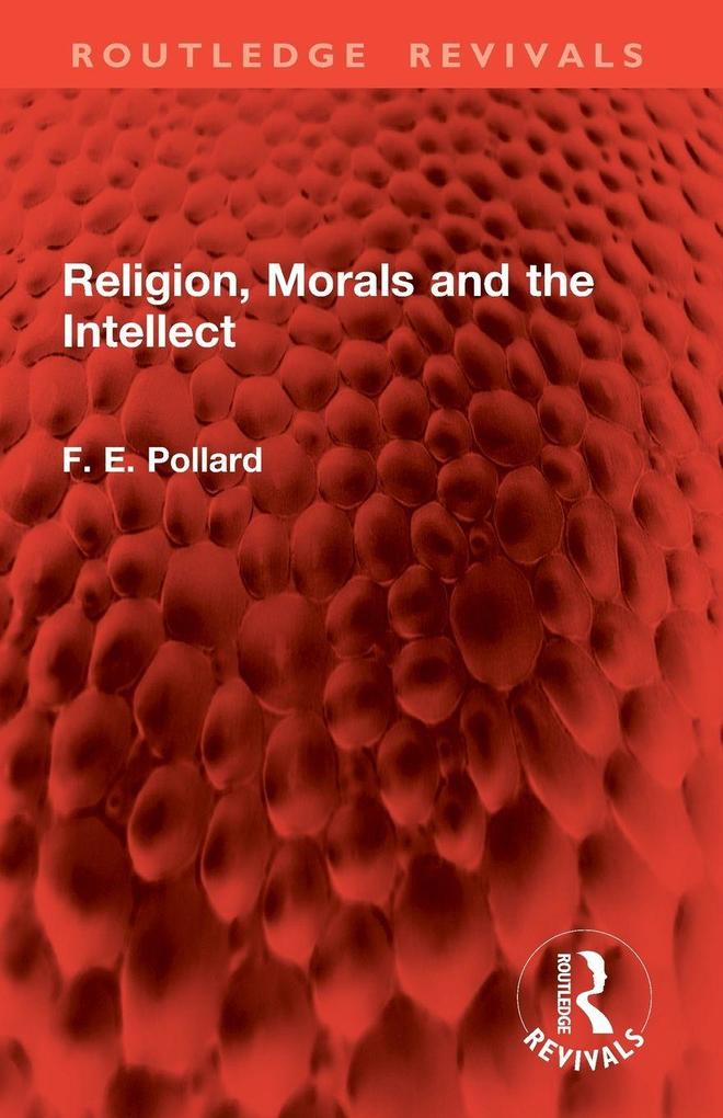 Religion Morals and the Intellect