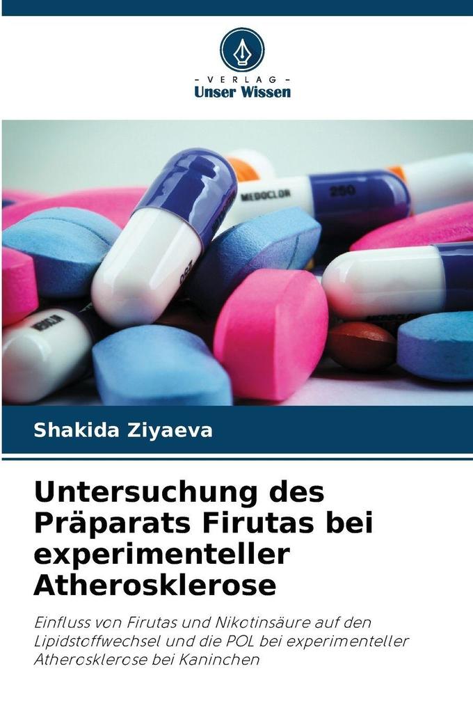 Untersuchung des Präparats Firutas bei experimenteller Atherosklerose
