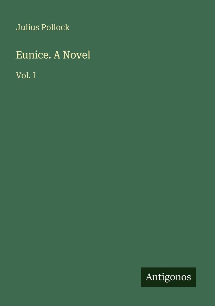 Eunice. A Novel