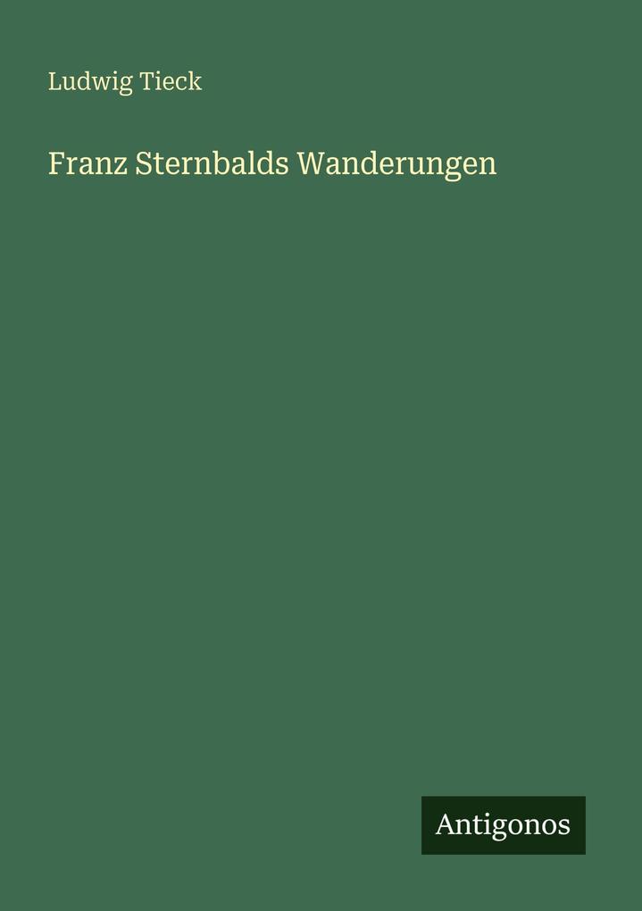 Franz Sternbalds Wanderungen