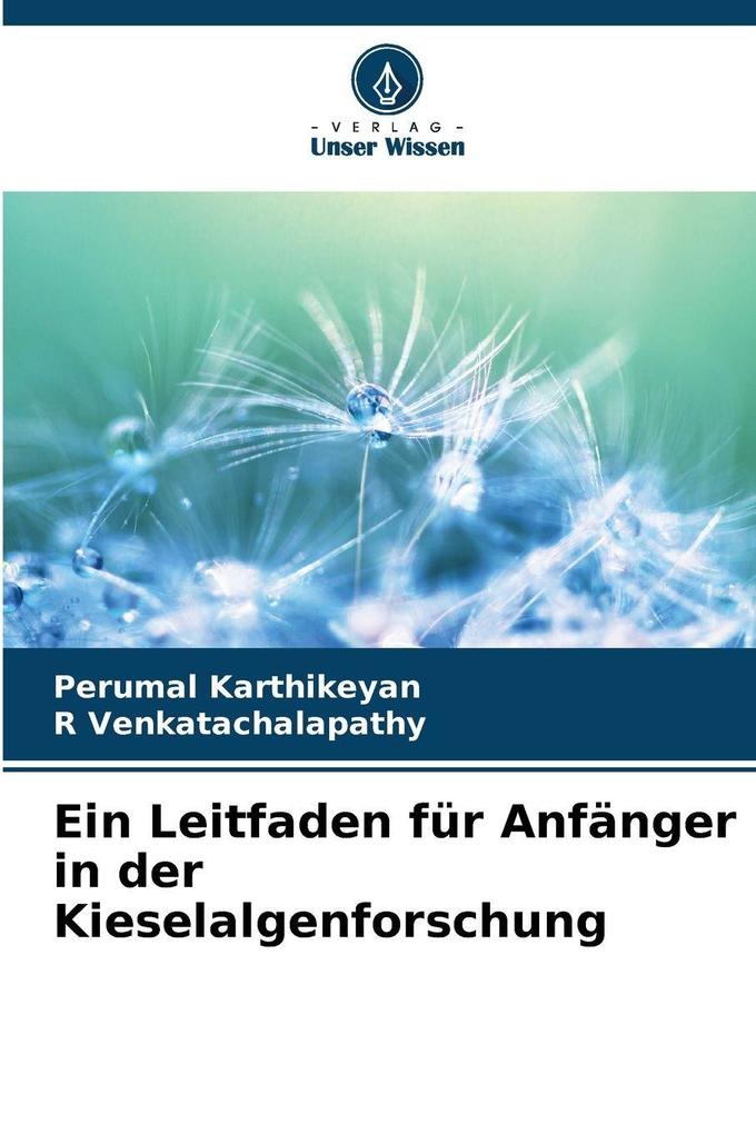 Ein Leitfaden für Anfänger in der Kieselalgenforschung
