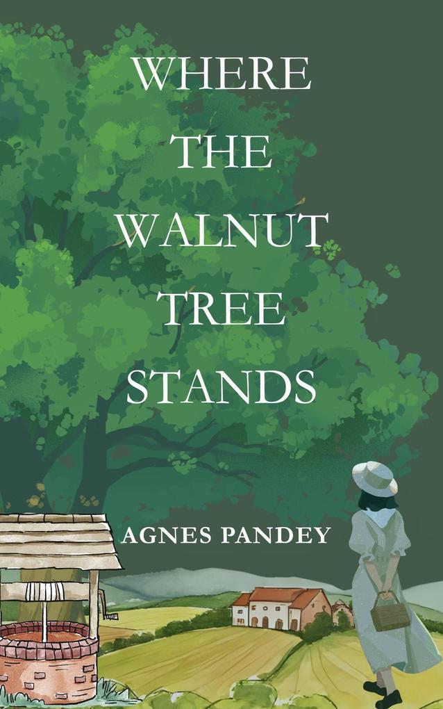 Where The Walnut Tree Stands