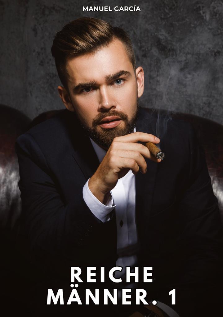 Reiche Männer. 1