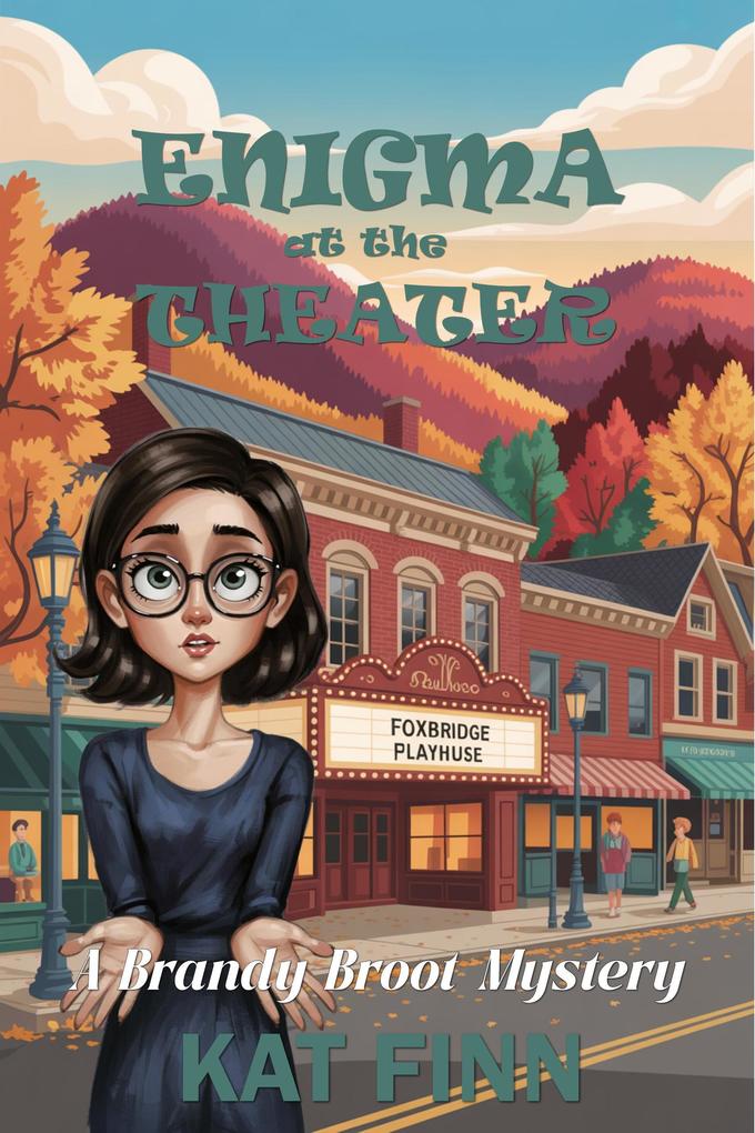 Enigma at the Theater (A Brandy Broot Mystery #7)