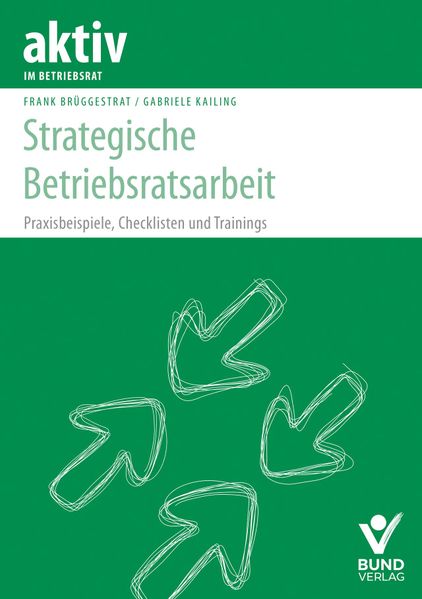 Strategische Betriebsratsarbeit