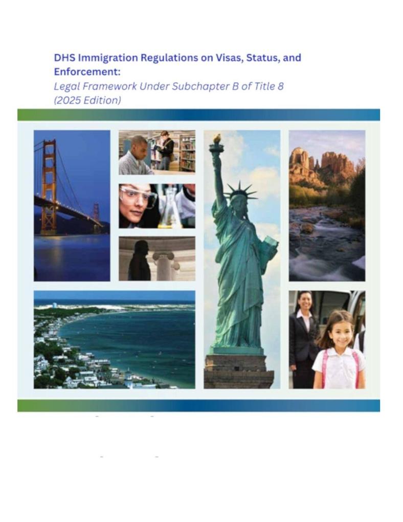DHS Immigration Regulations on Visas Status and Enforcement