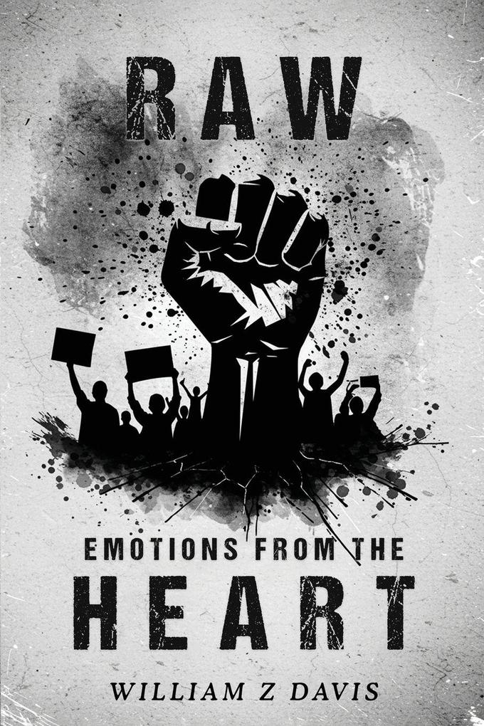 Raw Emotions from The Heart