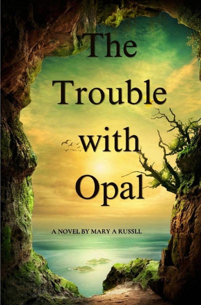 The Trouble with Opal
