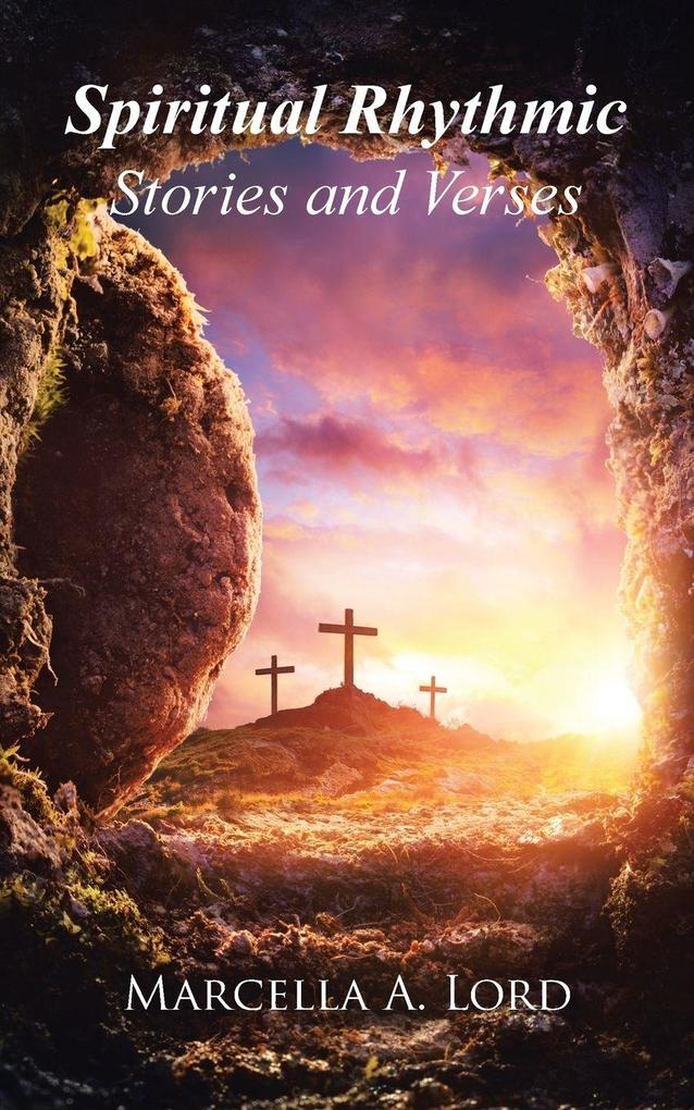 Spiritual Rhythmic Stories and Verses
