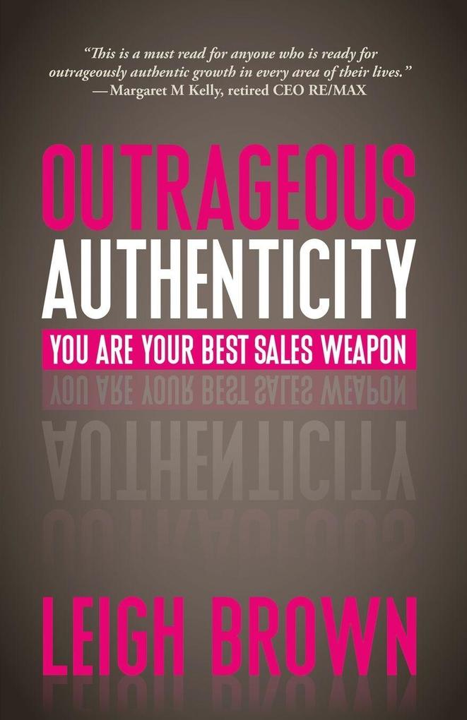 Outrageous Authenticity