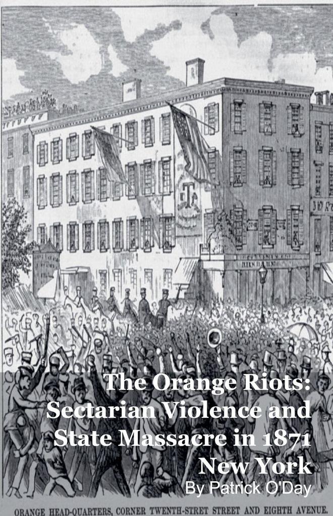 The Orange Riots