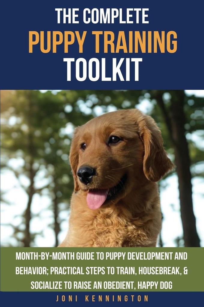 The Complete Puppy Training Toolkit