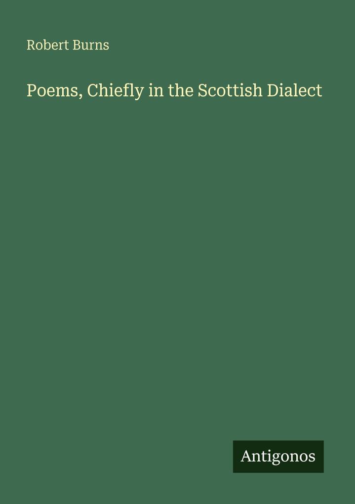 Poems Chiefly in the Scottish Dialect