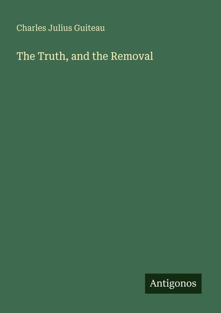 The Truth and the Removal