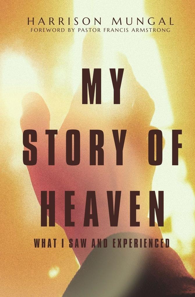 MY STORY OF HEAVEN