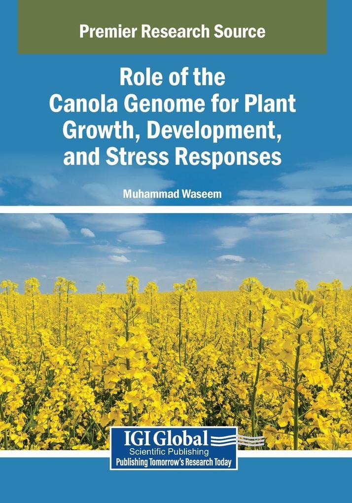 Role of the Canola Genome for Plant Growth Development and Stress Responses