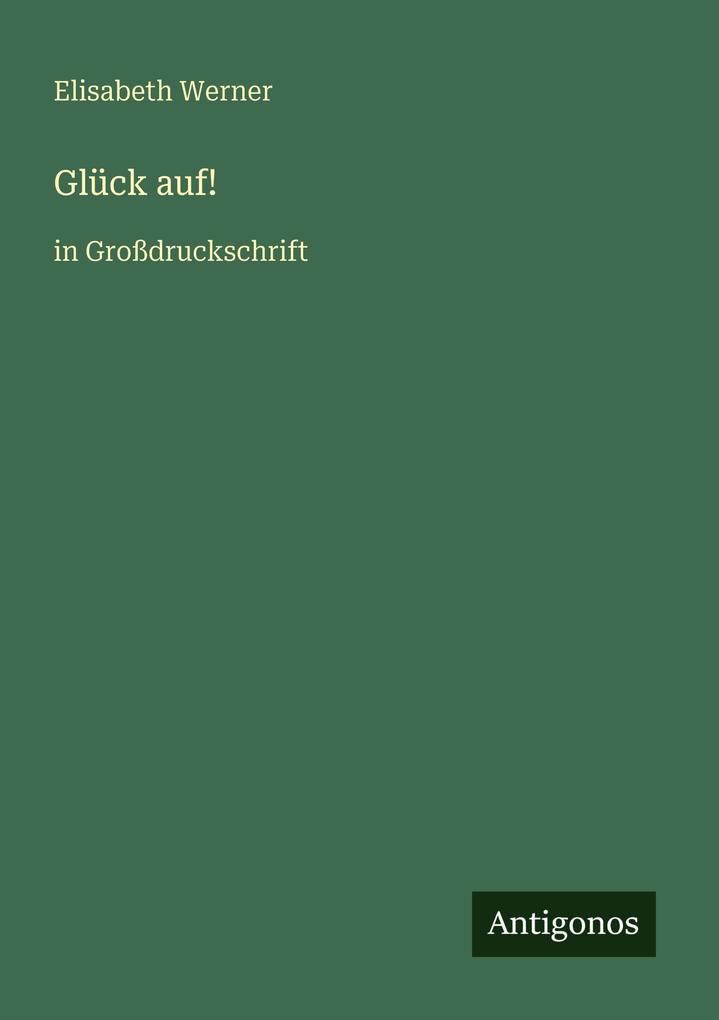 Glück auf!