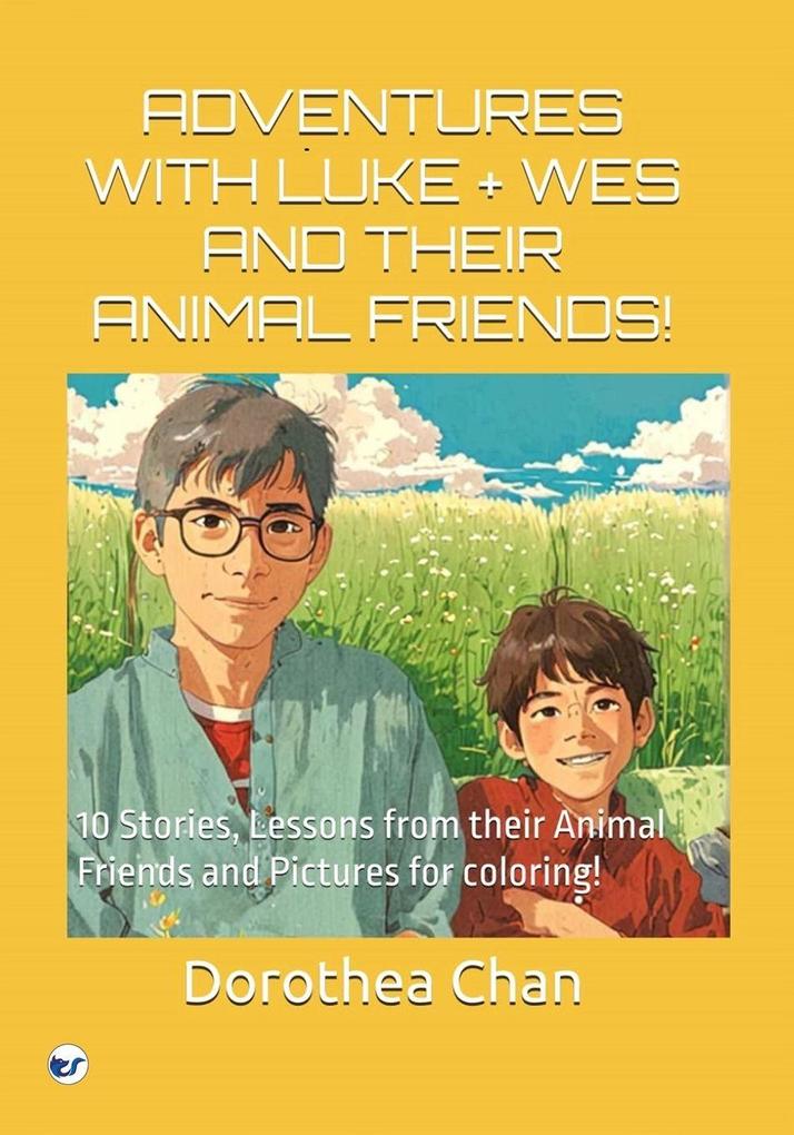 ADVENTURES WITH LUKE + WES AND THEIR ANIMAL FRIENDS!