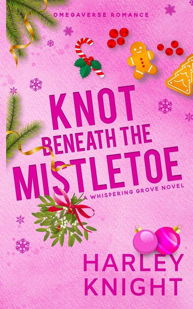 Knot Beneath the Mistletoe
