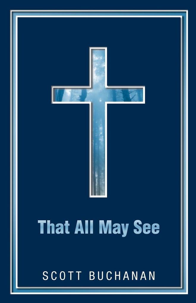 That All May See