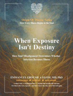 When Exposure Isn't Destiny