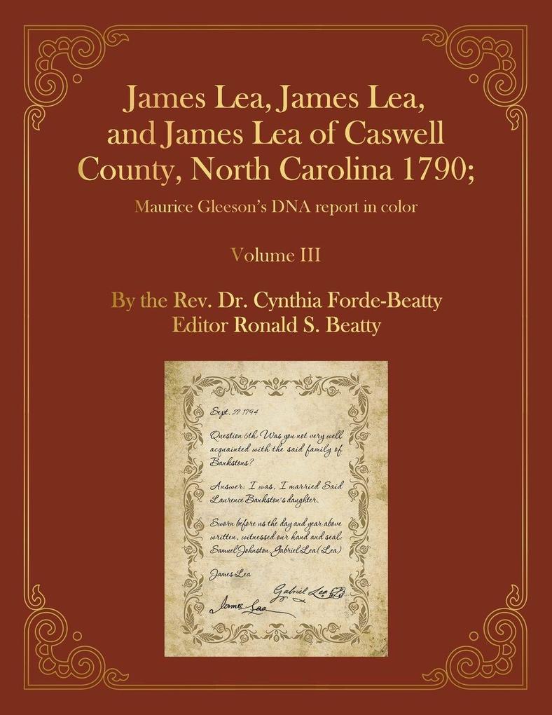 James Lea James Lea and James Lea of Caswell County North Carolina 1790;