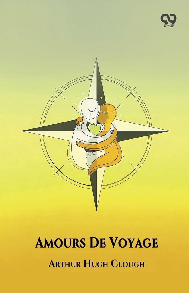 Amours De Voyage