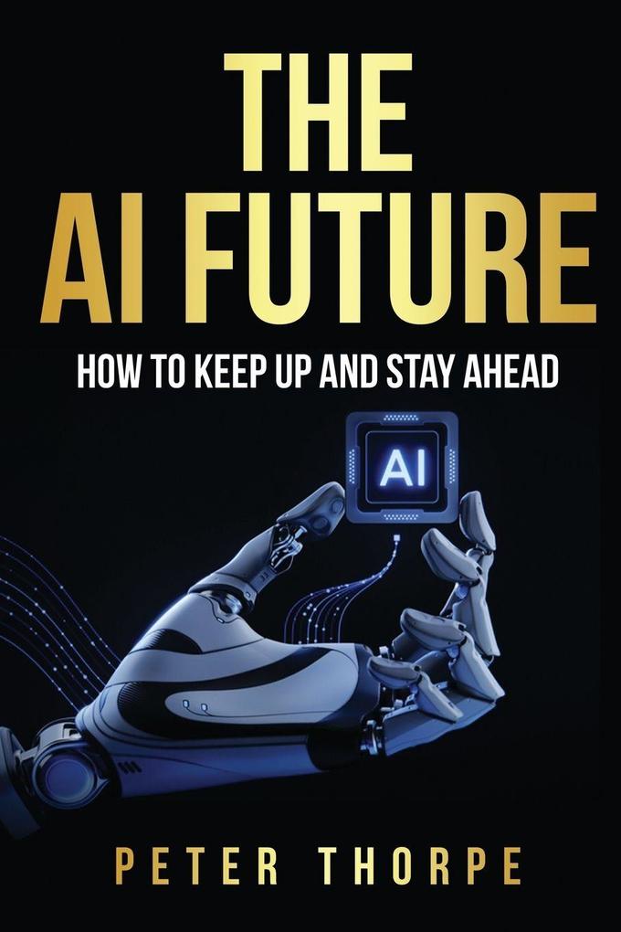 THE AI FUTURE