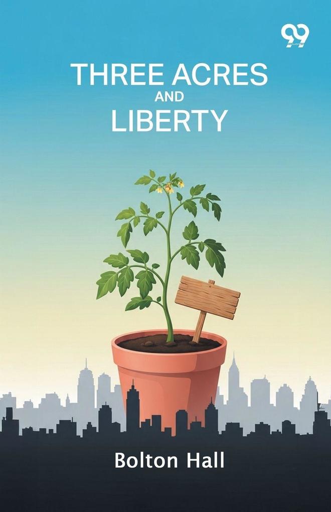 Three Acres And Liberty