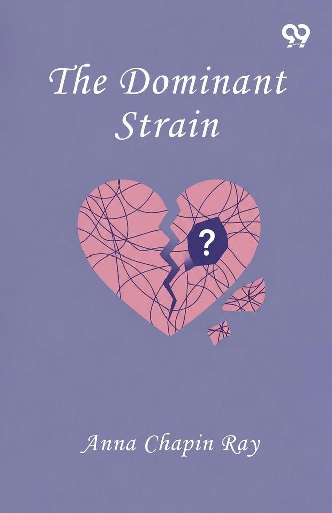 The Dominant Strain