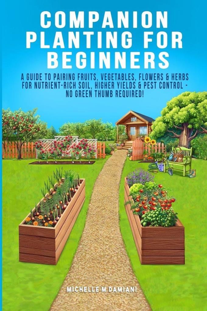 Companion Planting For Beginners