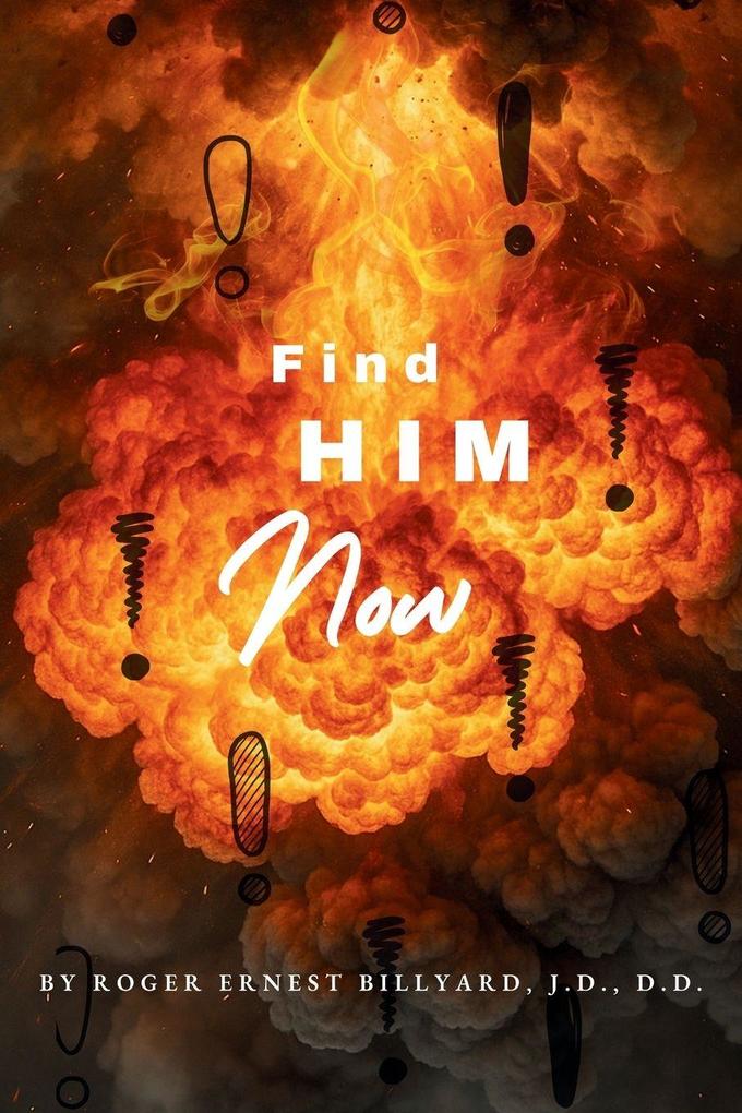 Find HIM Now!