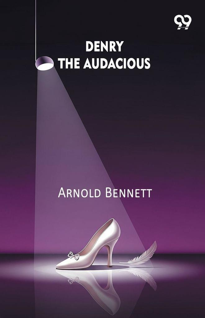 Denry The Audacious