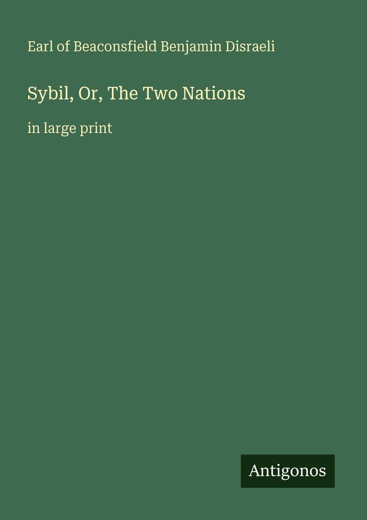 Sybil Or The Two Nations