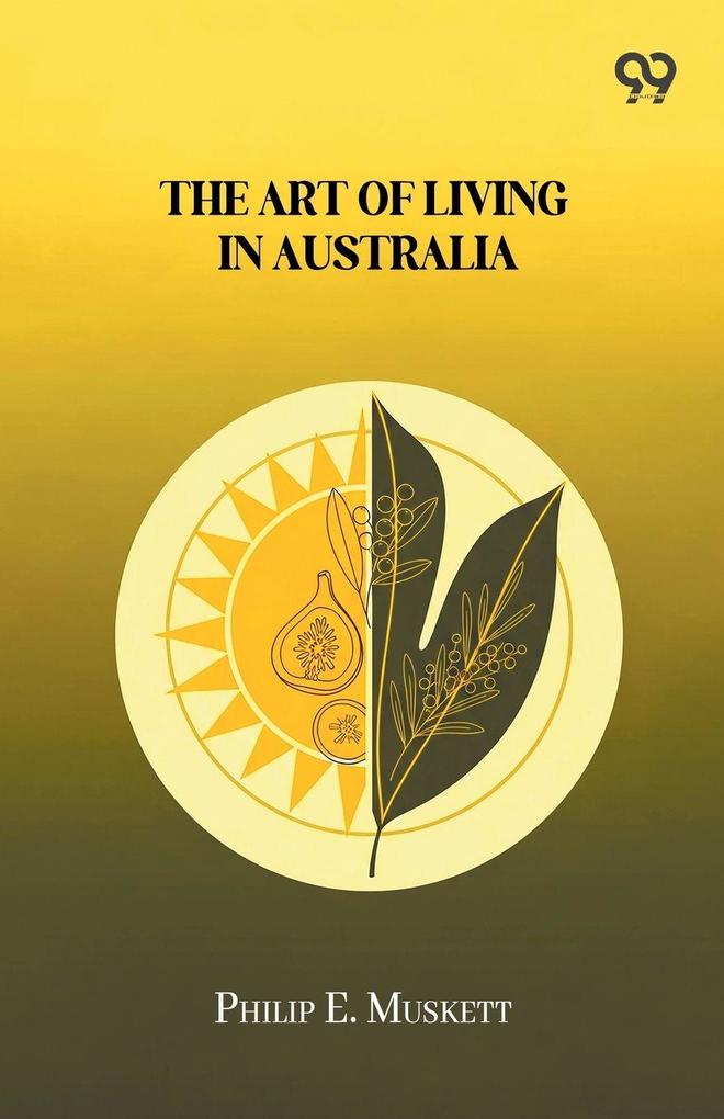 The Art Of Living In Australia