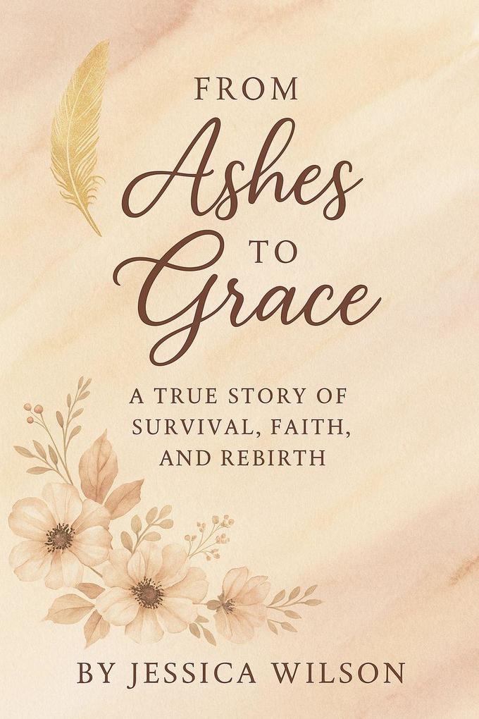 From Ashes to Grace Part One