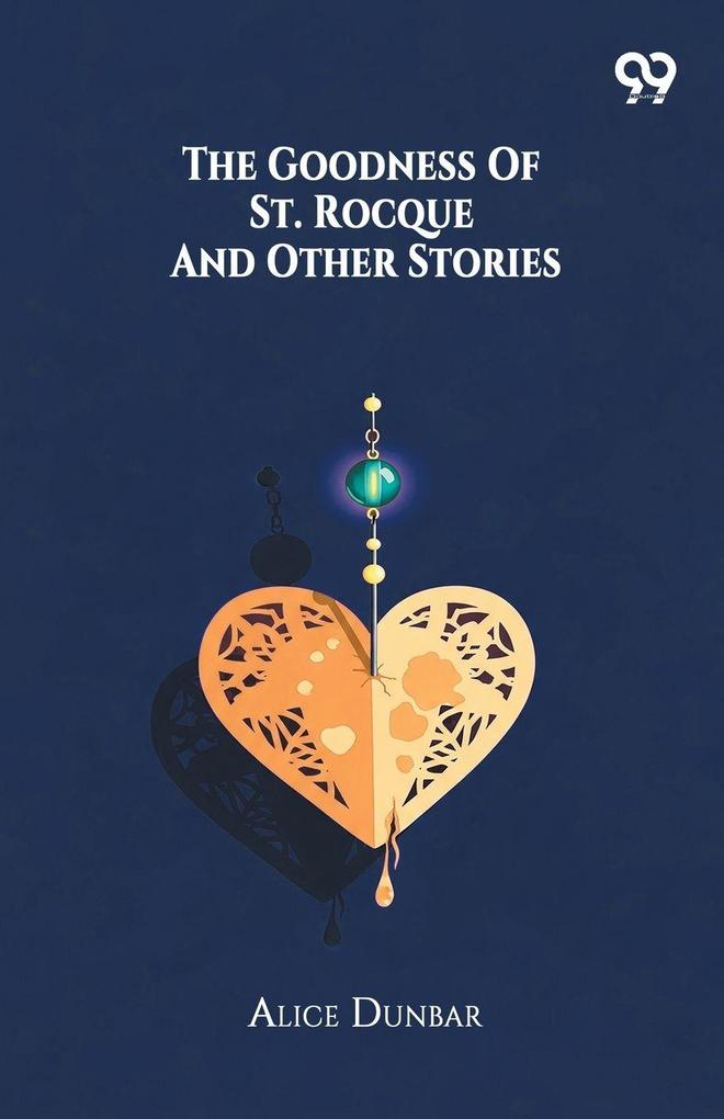 The Goodness Of St. Rocque And Other Stories