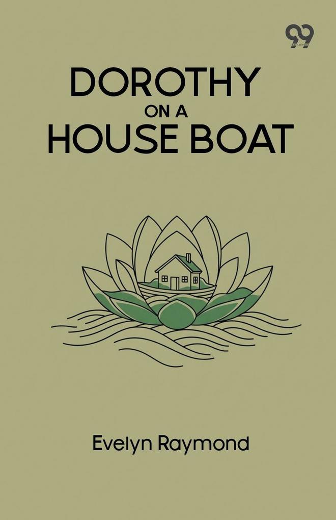 Dorothy On A House Boat