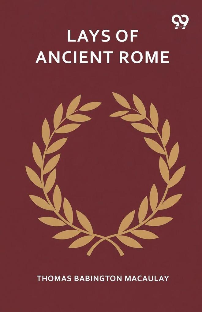 Lays Of Ancient Rome