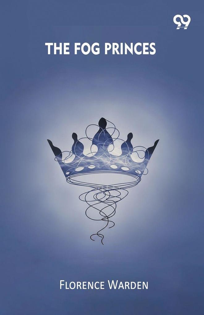 The Fog Princes