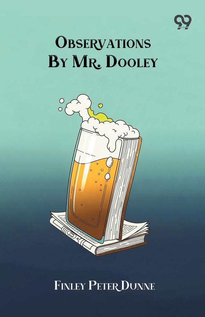 Observations By Mr. Dooley
