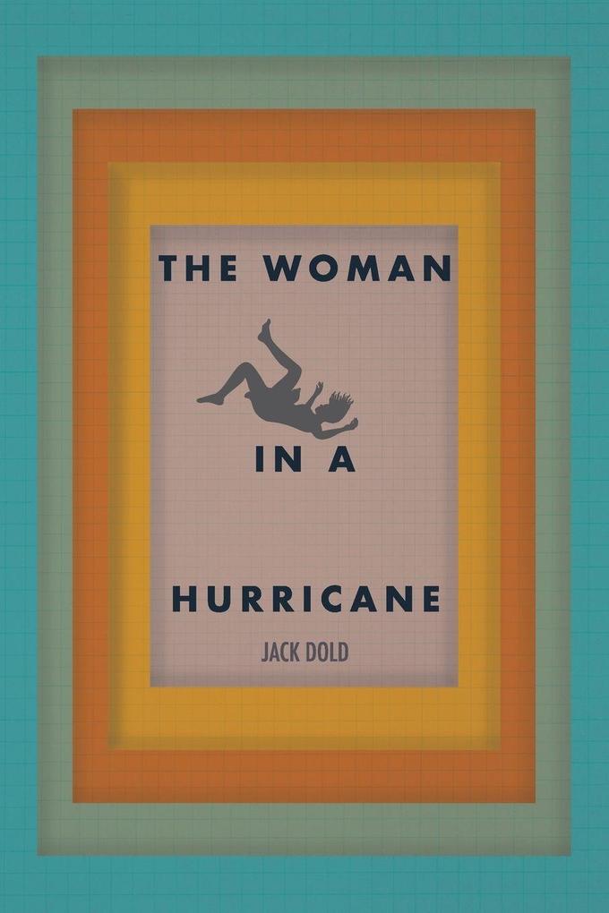 THE WOMAN IN A HURRICANE